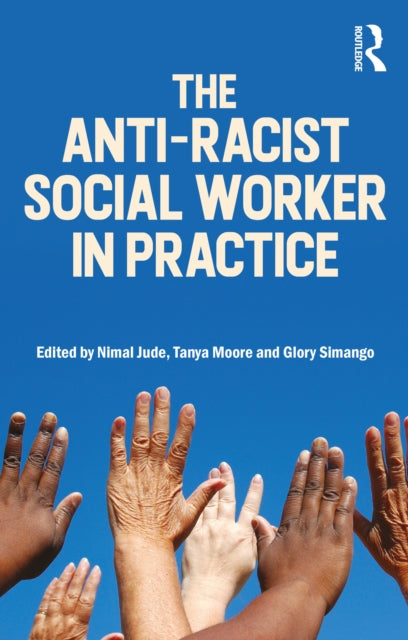 The AntiRacist Social Worker in Practice