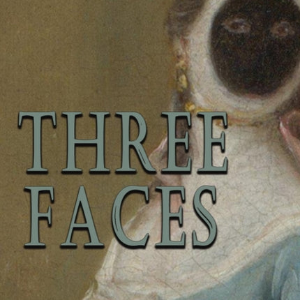 Three Faces