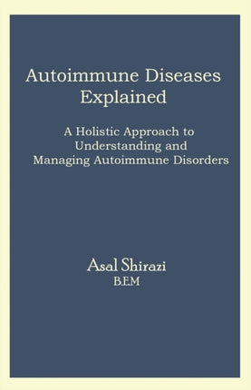 Autoimmune Diseases Explained