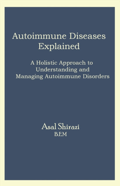Autoimmune Diseases Explained