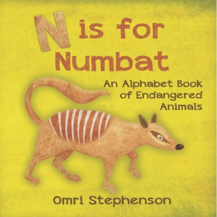 N is for Numbat  An Alphabet Book of Endangered