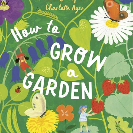 How to Grow a Garden