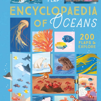 The LifttheFlap Encyclopaedia of Oceans