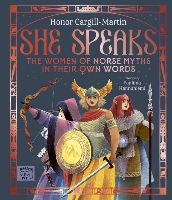 She Speaks The Women of Norse Myths in their Own Words