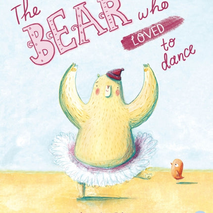 The Bear Who Loved to Dance