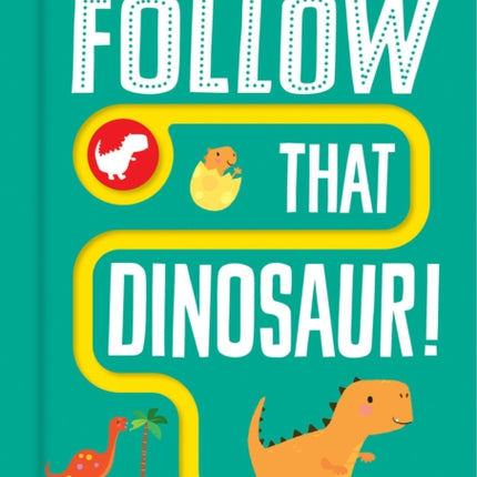 Follow That Dinosaur