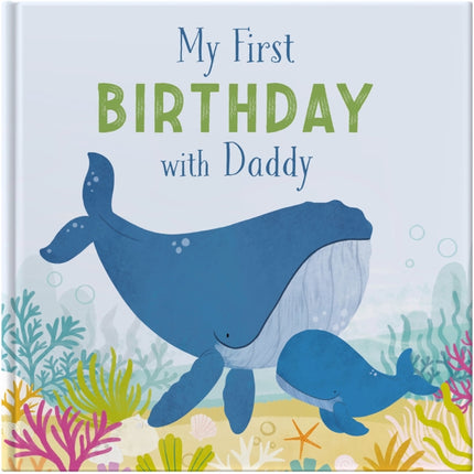 My My First Birthday With Daddy