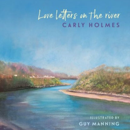 Love Letters on the River