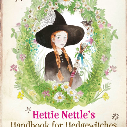 Hettie Nettles Handbook for Hedgewitches