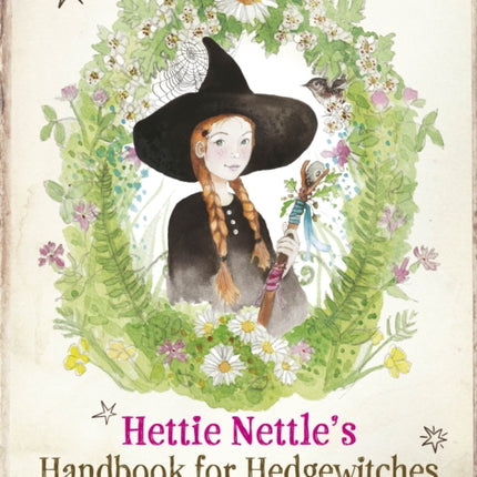 Hettie Nettles Handbook for Hedgewitches