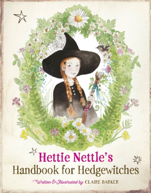 Hettie Nettles Handbook for Hedgewitches