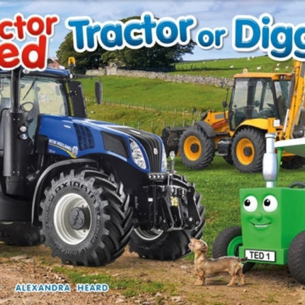 Tractor Ted Tractor or Digger