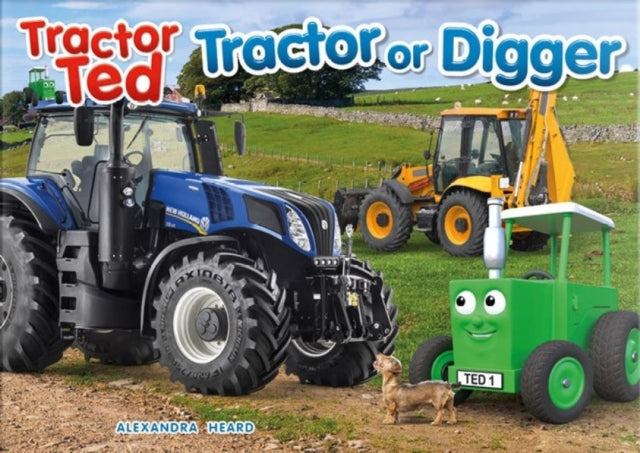 Tractor Ted Tractor or Digger
