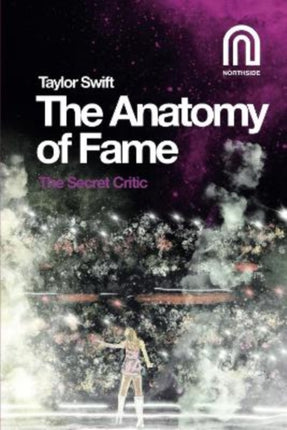 Taylor Swift The Anatomy of Fame