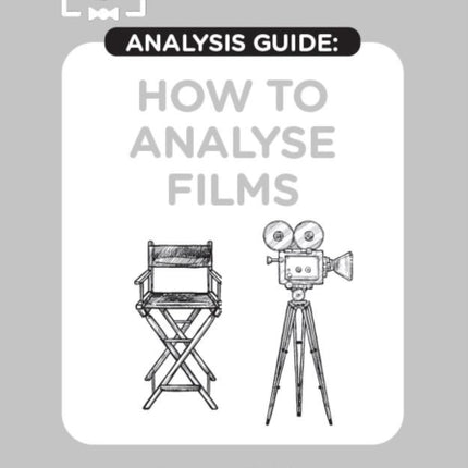 How to Analyse Films SnapRevise Analysis Guide
