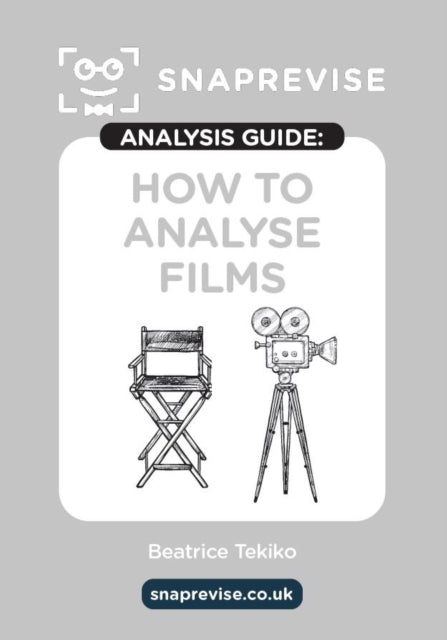 How to Analyse Films SnapRevise Analysis Guide