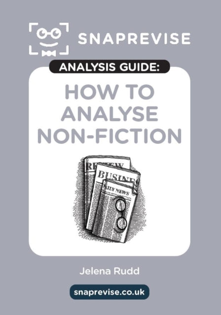 How to Analyse Nonfiction SnapRevise Analysis