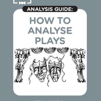 How to Analyse Plays SnapRevise Analysis Guide