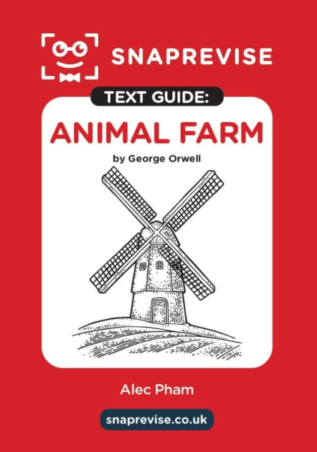 Animal Farm by George Orwell SnapRevise Text