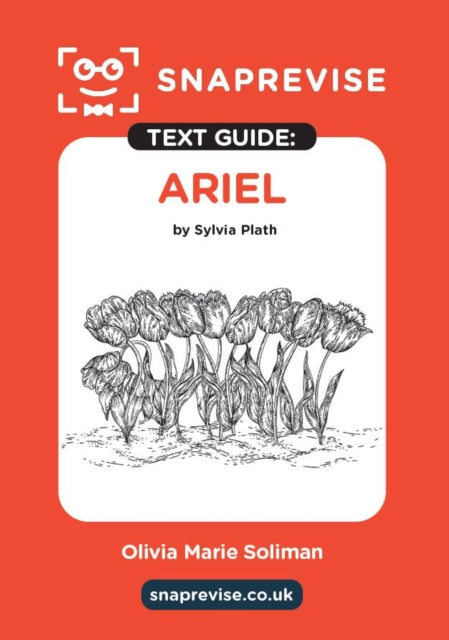 Ariel by Sylvia Plath SnapRevise Text Guide