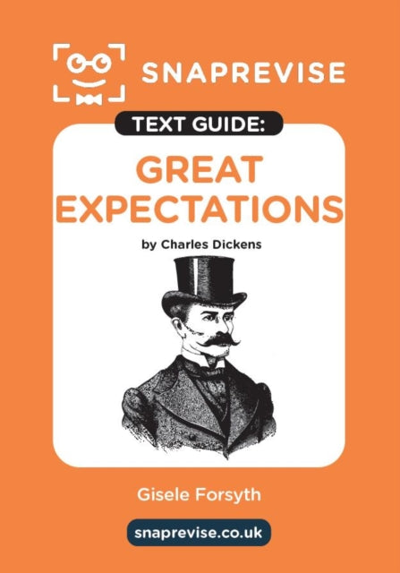Great Expectations by Charles Dickens SnapRevise