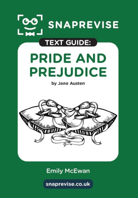 Pride and Prejudice by Jane Austen SnapRevise