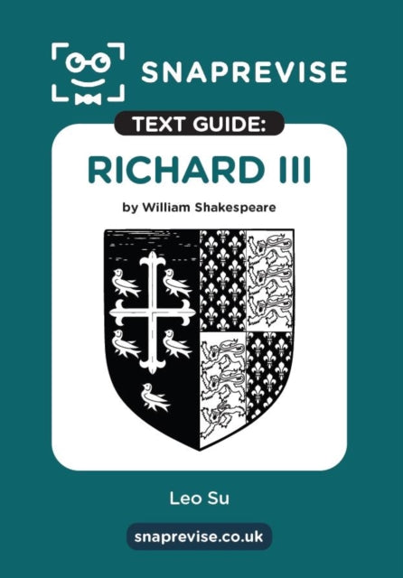 Richard III by William Shakespeare SnapRevise
