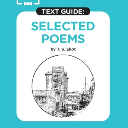 Selected Poems by T.S. Eliot SnapRevise Text