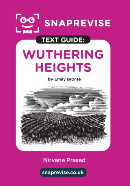 Wuthering Heights by Emily Bronte SnapRevise Text