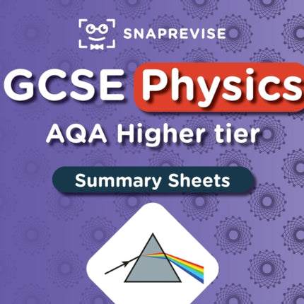 GCSE AQA Physics Higher Summary Sheets
