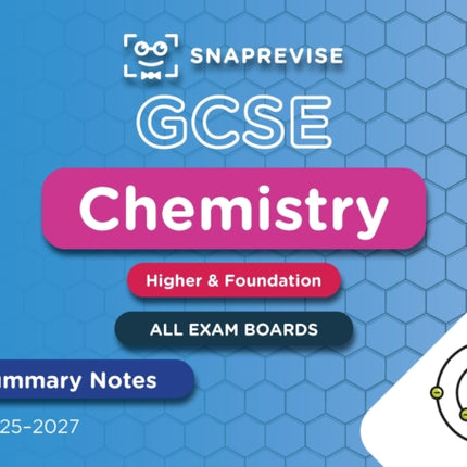 SnapRevise GCSE Chemistry Summary Notes