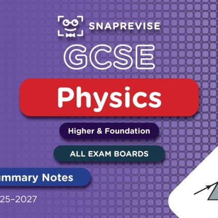 SnapRevise GCSE Physics Summary Notes