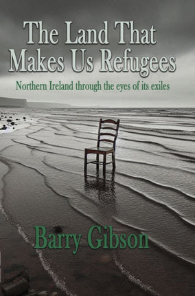 The Land That Makes Us Refugees
