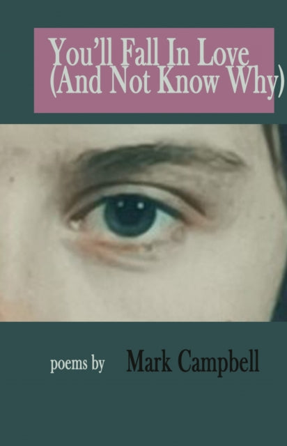 Youll Fall in Love And Not Know Why
