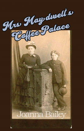 Mrs Maydwells Coffee Palace