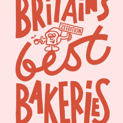 Britains Best Bakeries 2nd Edition