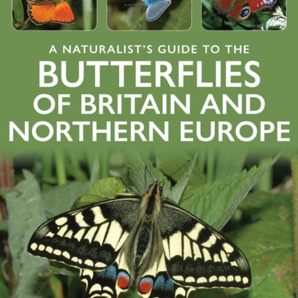 A Naturalists Guide to the Butterflies of Britain  Northern Europe