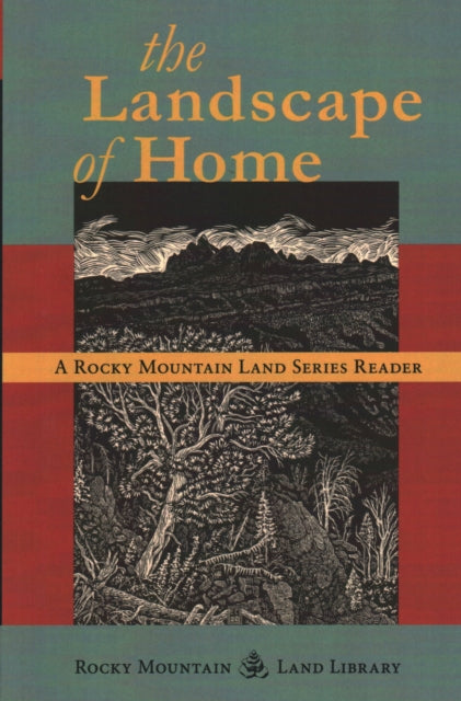 The Landscape of Home: A Rocky Mountain Land