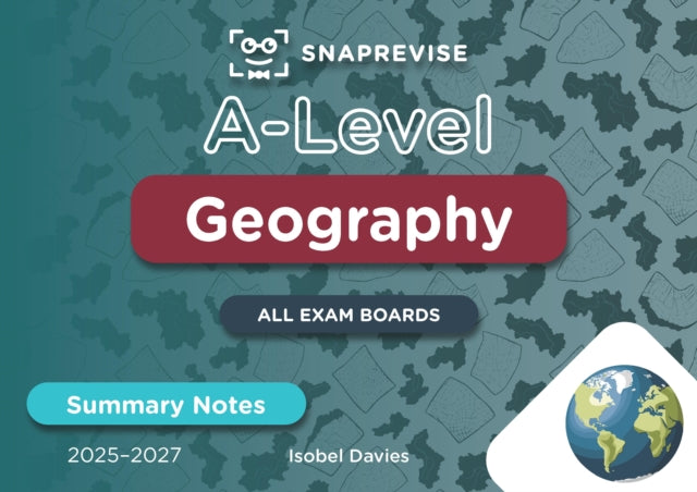 SnapRevise ALevel Geography Summary Notes
