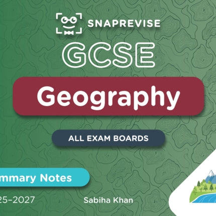SnapRevise GCSE Geography Summary Notes