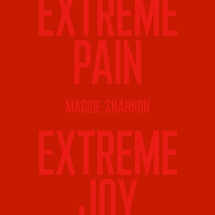Extreme Pain Extreme Joy