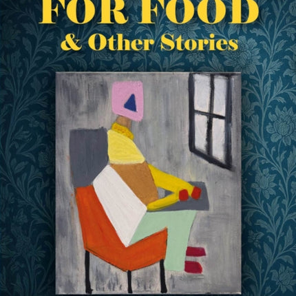 Will Work For Food  Other Stories