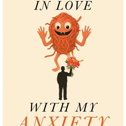 How I Fell in Love with My Anxiety