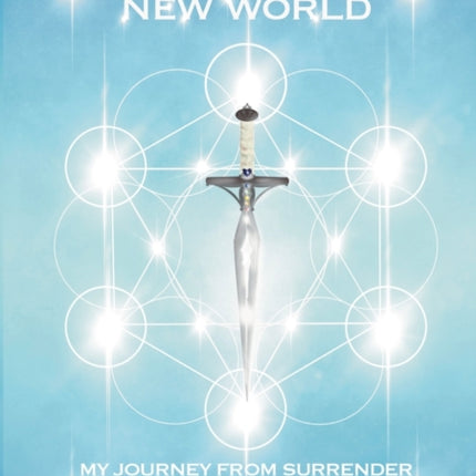 Awaken to a new world - my journey from surrender