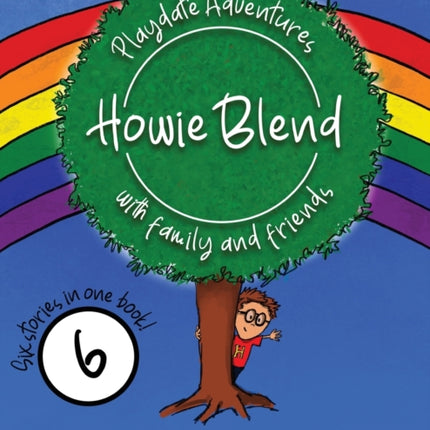 Howie Blend: Playdate Adventures with Family and