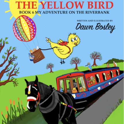 THEO THE YELLOW BIRD BOOK 6: MY ADVENTURE ON THE