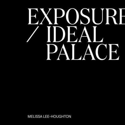 Exposure  Ideal Palace