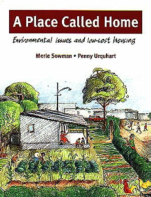 A place called home: Environmental issues and low cost housing