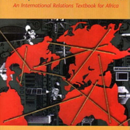 Power, Wealth and Global Order: an International Relations Textbook for Africa