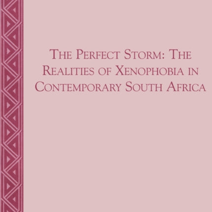 The Realities of Xenophobia in Contemporary South Africa: Xenophobia in Contemporary South Africa